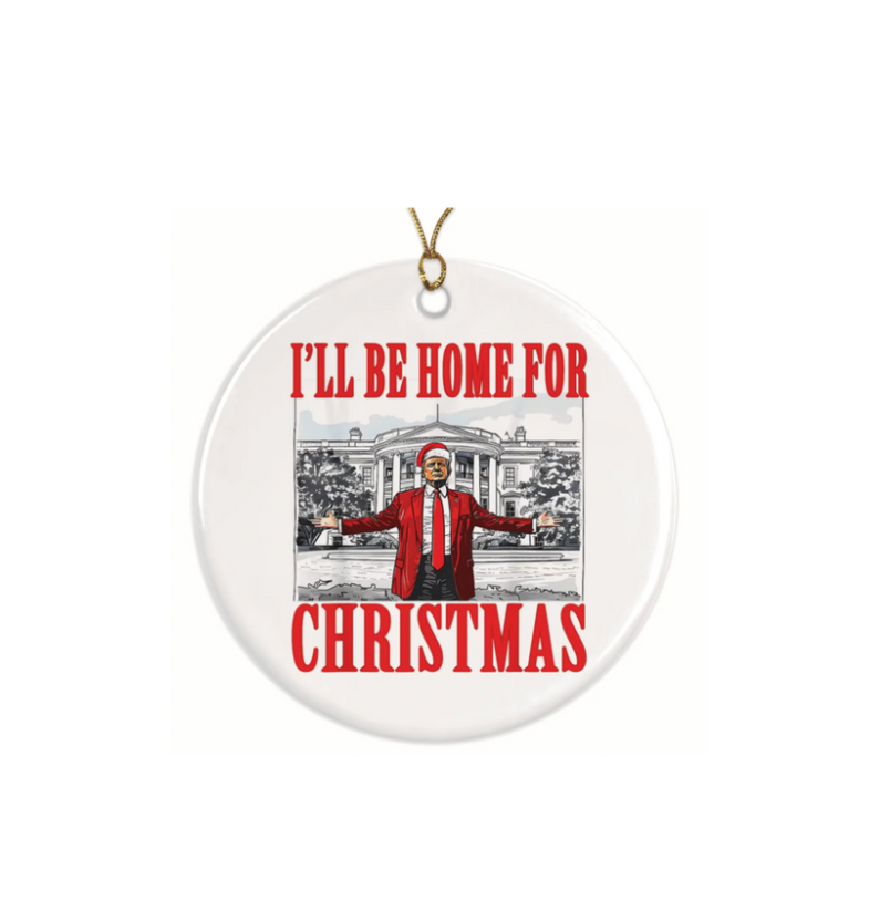 I'll Be Home For Christmas Ornament